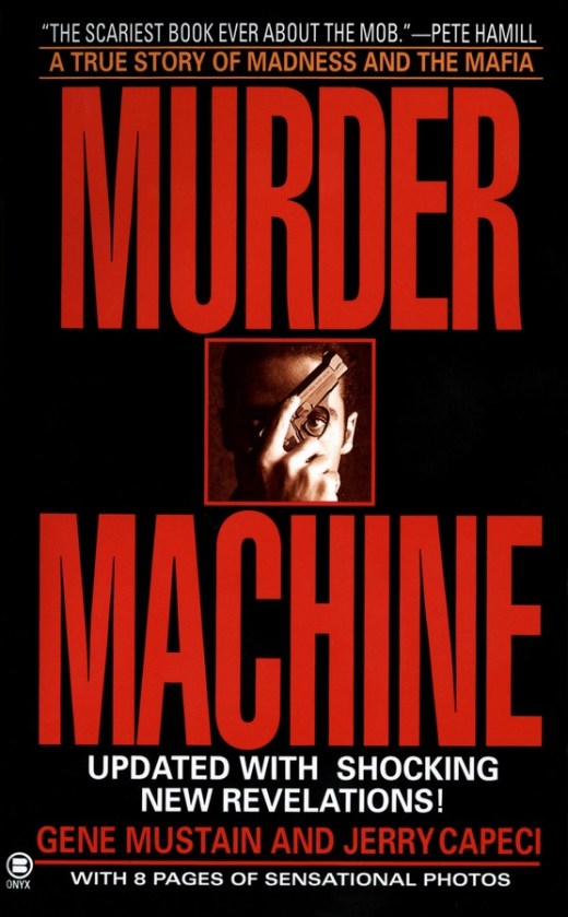 Murder Machine: A True Story of Murder, Madness, and the Mafia